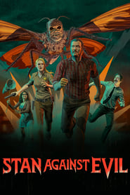 Stan Against Evil (2016-)